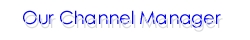 Our Channel Manager